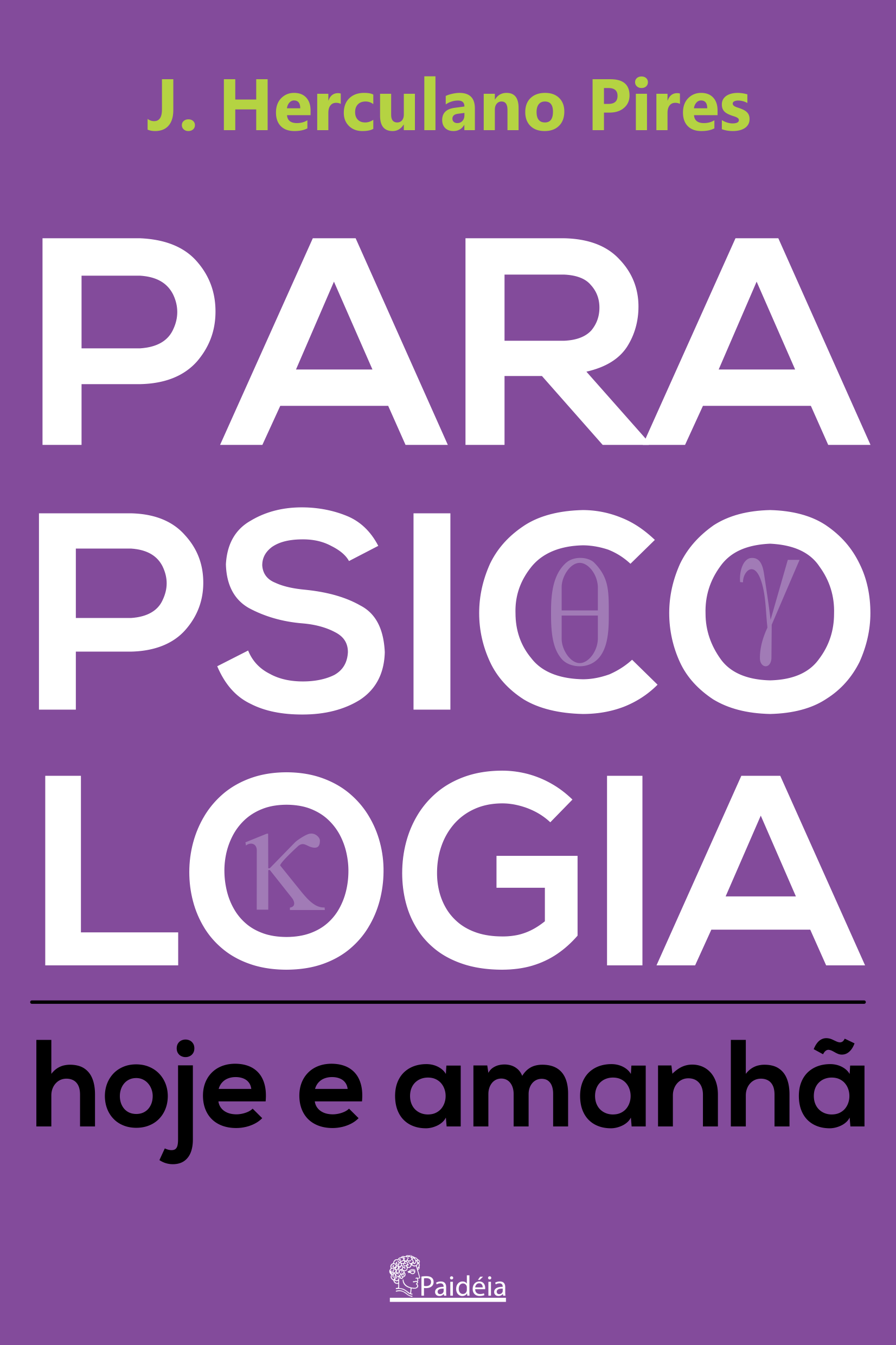 Parapsicologia hoje e amanhã