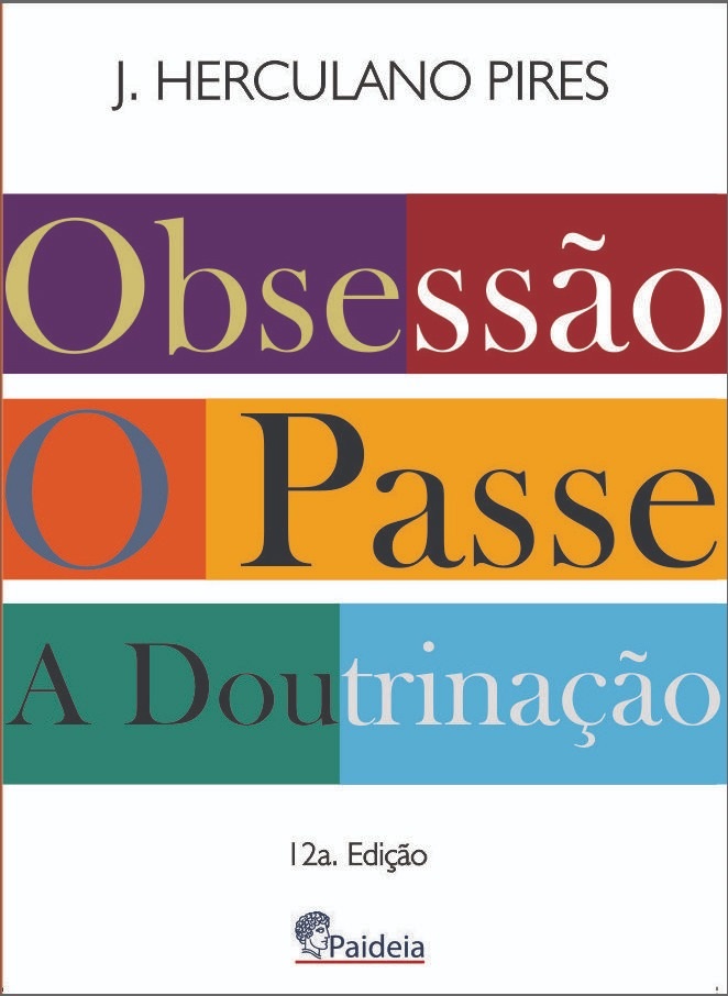 OBSESSÃO O PASSE A DOUTRINAÇÃO