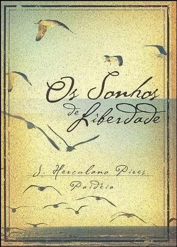 OS SONHOS DE LIBERDADE