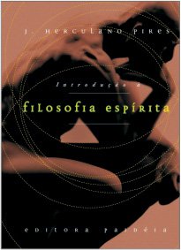 INTRODUÇAO A FILOSOFIA ESPÍRITA