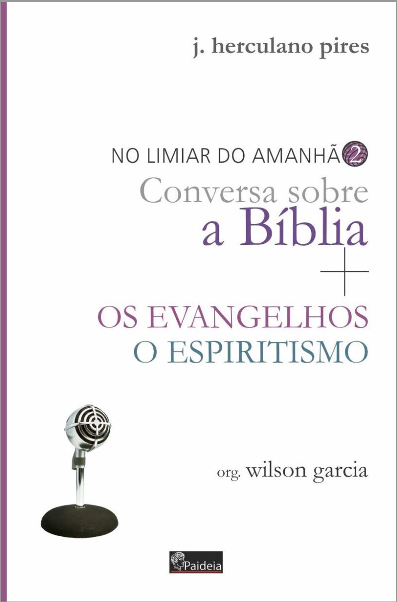 Conversa sobre a Bíblia + os Evangelhos, o Espiritismo